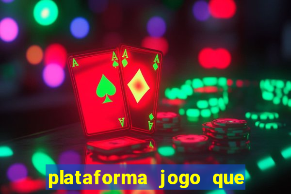 plataforma jogo que paga no cadastro